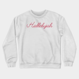 Hallelujah! Typography Red Crewneck Sweatshirt